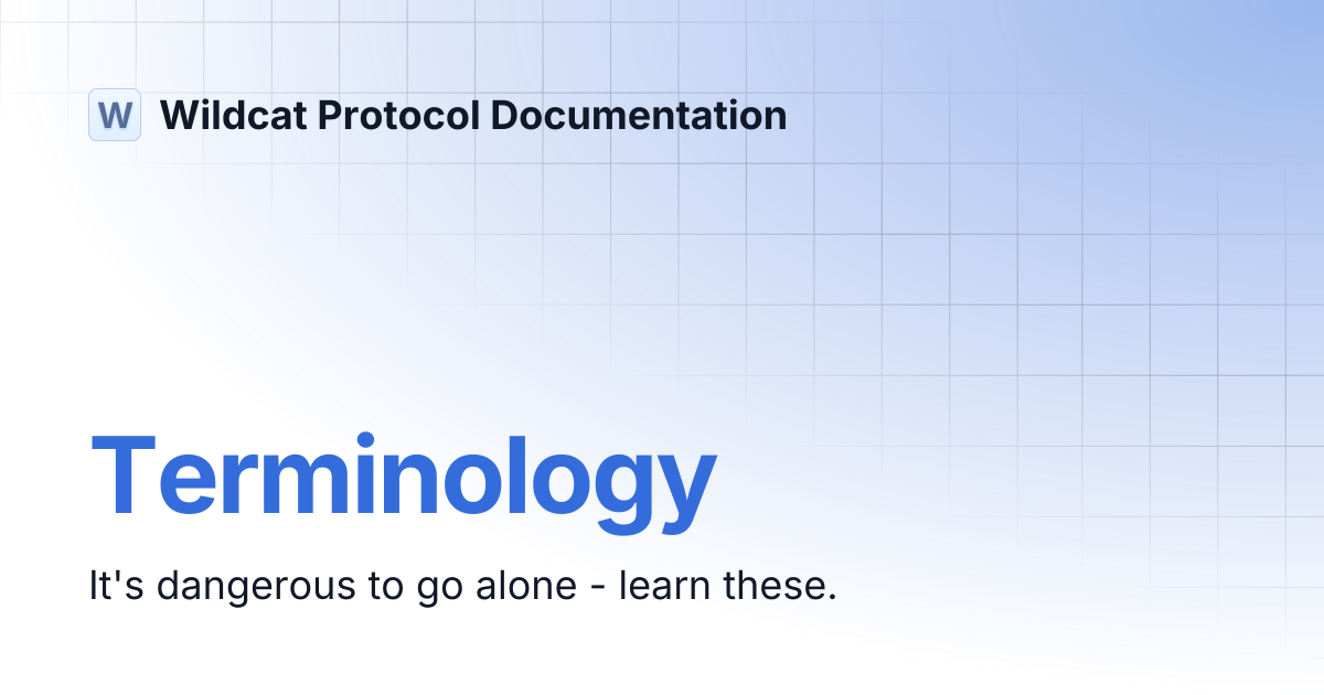 Terminology | Wildcat Protocol Documentation