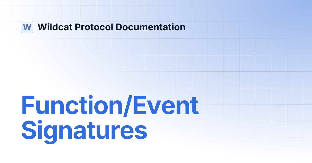 Function/Event Signatures | Wildcat Protocol Documentation