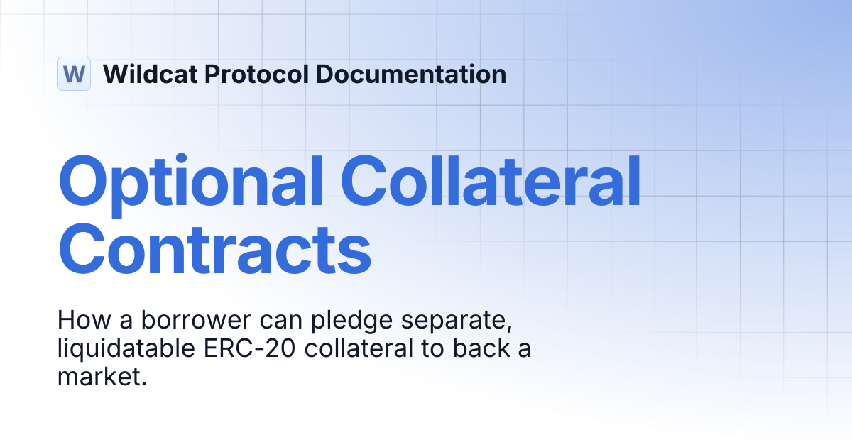 Optional Collateral Contracts | Wildcat Protocol Documentation
